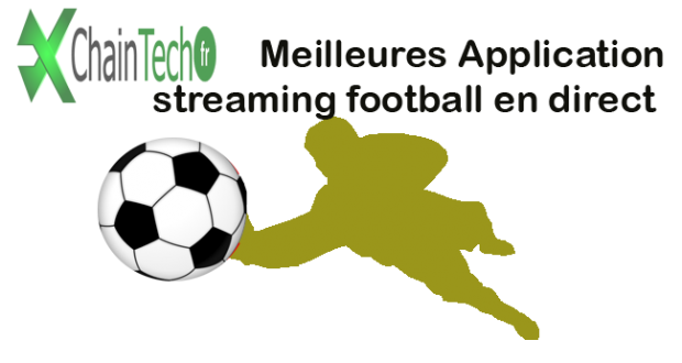Application iphone pour regarder les match de foot en streaming