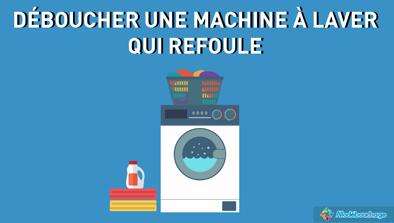 évacuation lave linge qui refoule