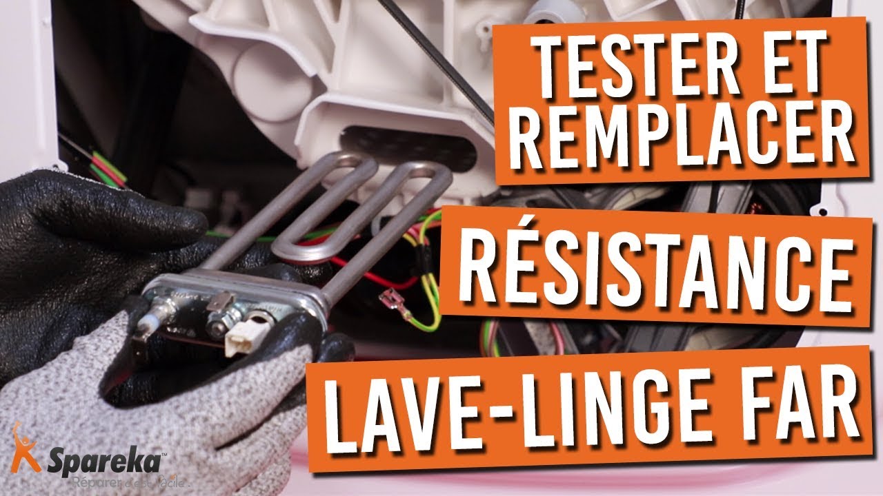 Remplacer resistance lave linge