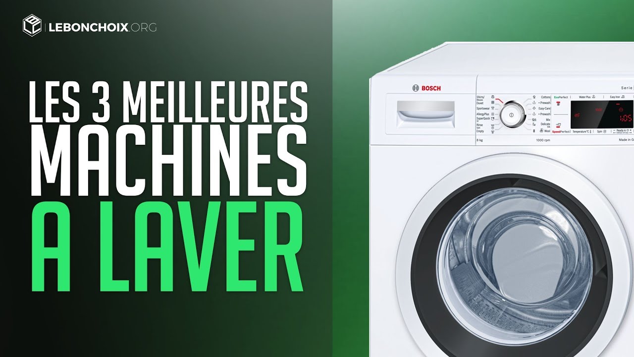 Lave linge que choisir 2017